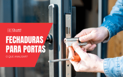 O que você deve analisar antes de comprar fechaduras para portas