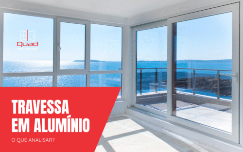 o-que-analisar-antes-de-investir-em-uma-janela-travessa-em-aluminio-para-sua-casa