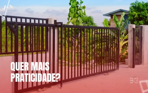 quer-mais-praticidade-veja-porque-optar-por-um-portao-automatico